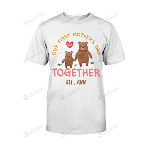 Bear Shirt For Mom Personalized Sloth Our First Mother’s Day Together 2021 Shirt, Custom Name Bear T-Shirt, Hoodies For Men And Women Mothers Day Gift Happy Mothers Day