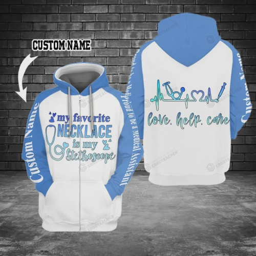 Personalized Medical Assistant My Favorite Necklace Is My Stethoscope Custom Name 3D All Over Print Hoodie, Zip-up Hoodie